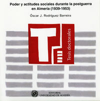 PODER Y ACTITUDES SOCIALES DURANTE LA POSTGUERRA EN ALMERIA