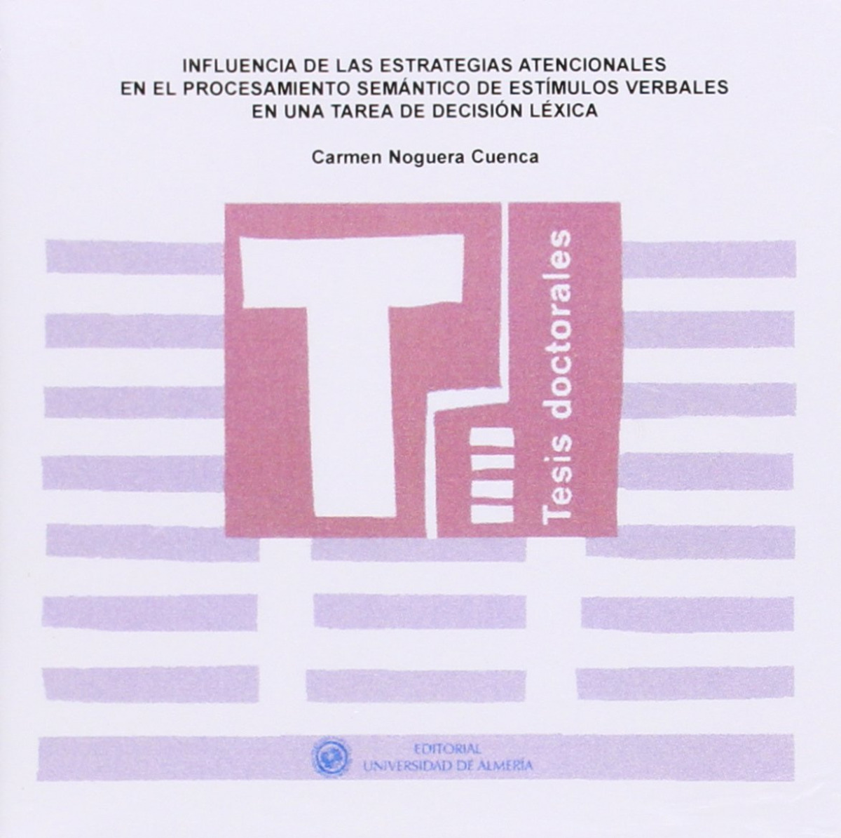 INFLUENCIA DE LAS ESTRATEGIAS ATENCIONALES EN EL PROCESAMIEN