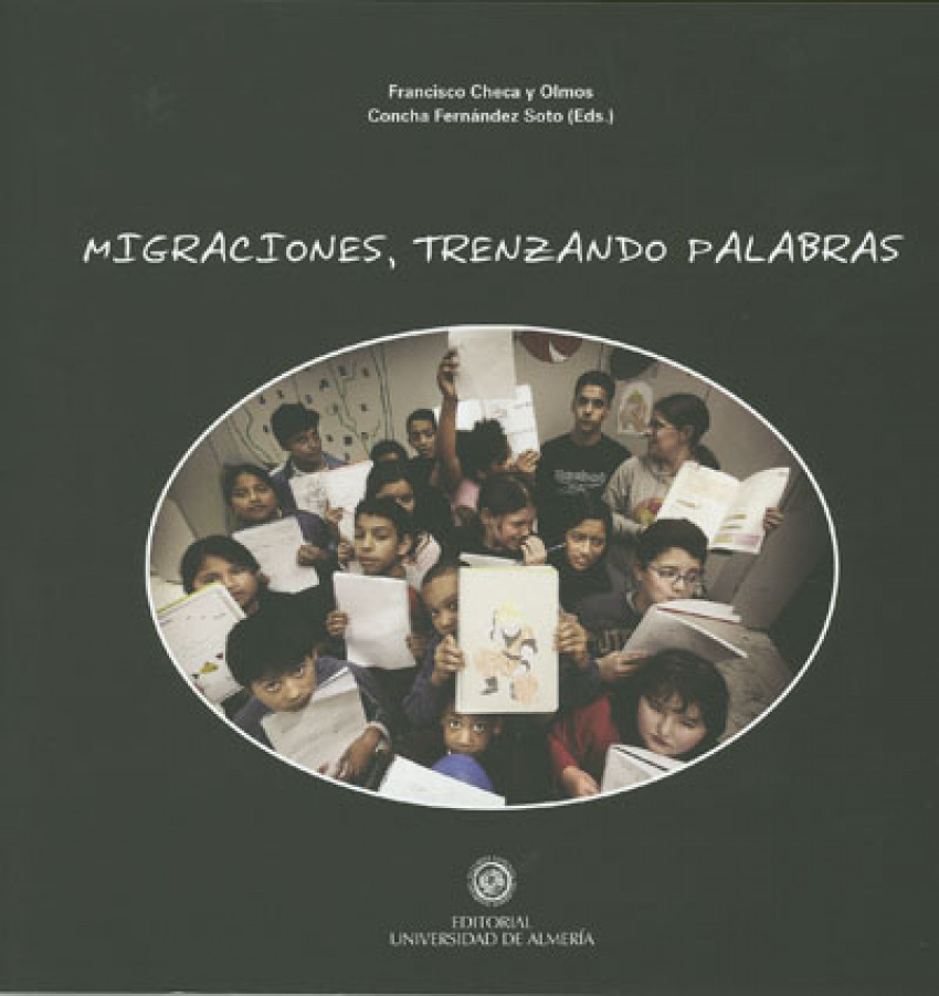Migraciones, trenzando palabras - Checa y Olmos, Francisco/ Fernández Soto