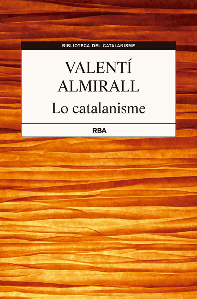 Lo catalanisme - Almirall, Valenti