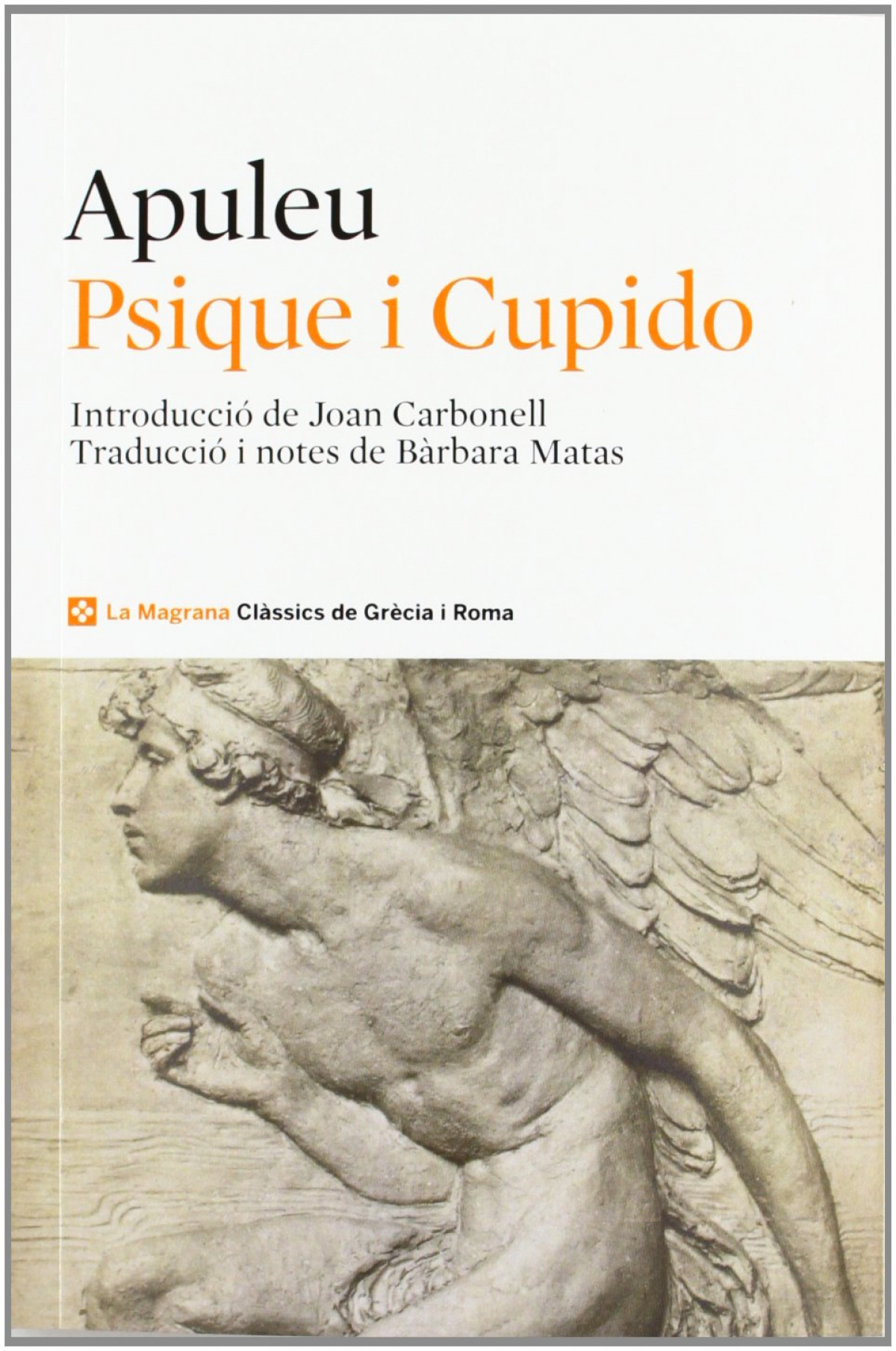 Psique i cupido - Apuleu / Matas, Barbara (traduccio)