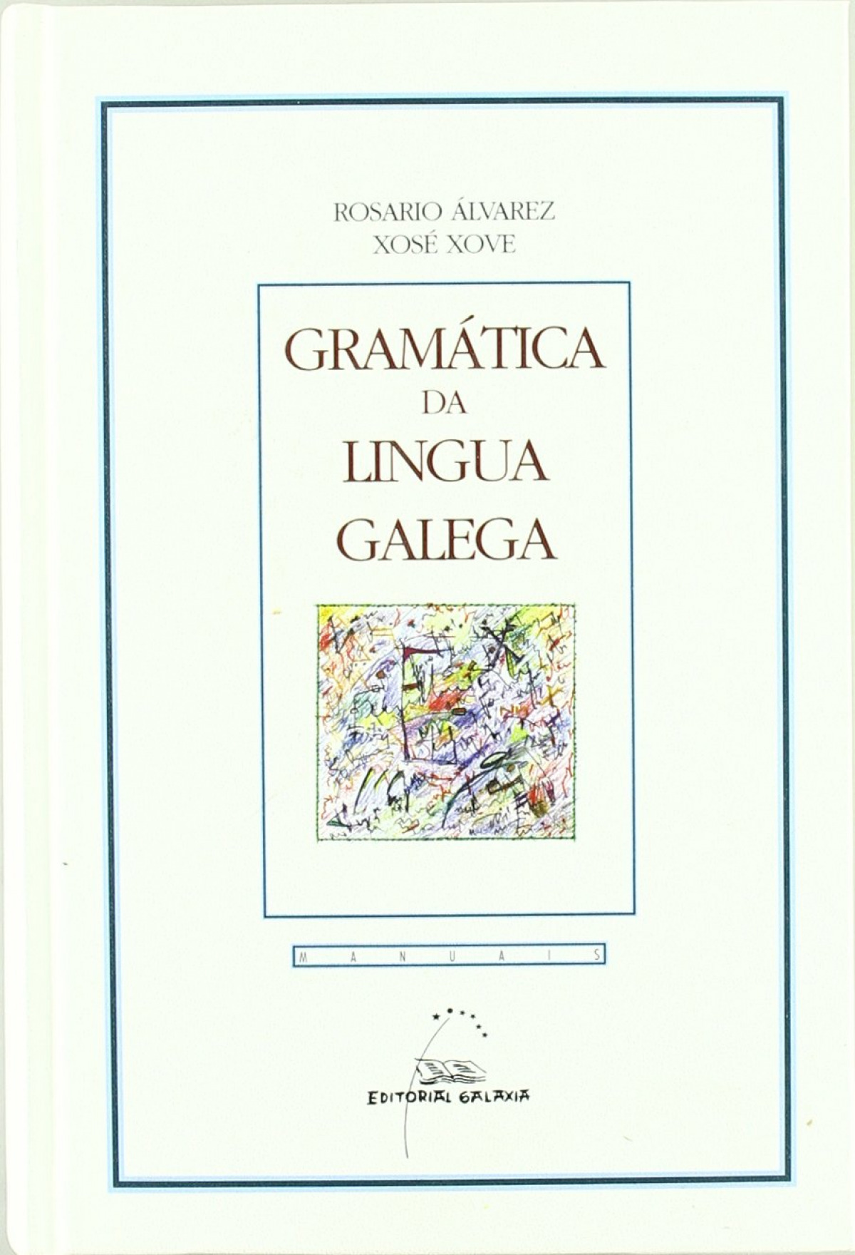 Gramática da lingua galega - Álvarez Blanco, Rosario