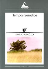 Tempos serodios - Araúxo Iglesias, Emilio