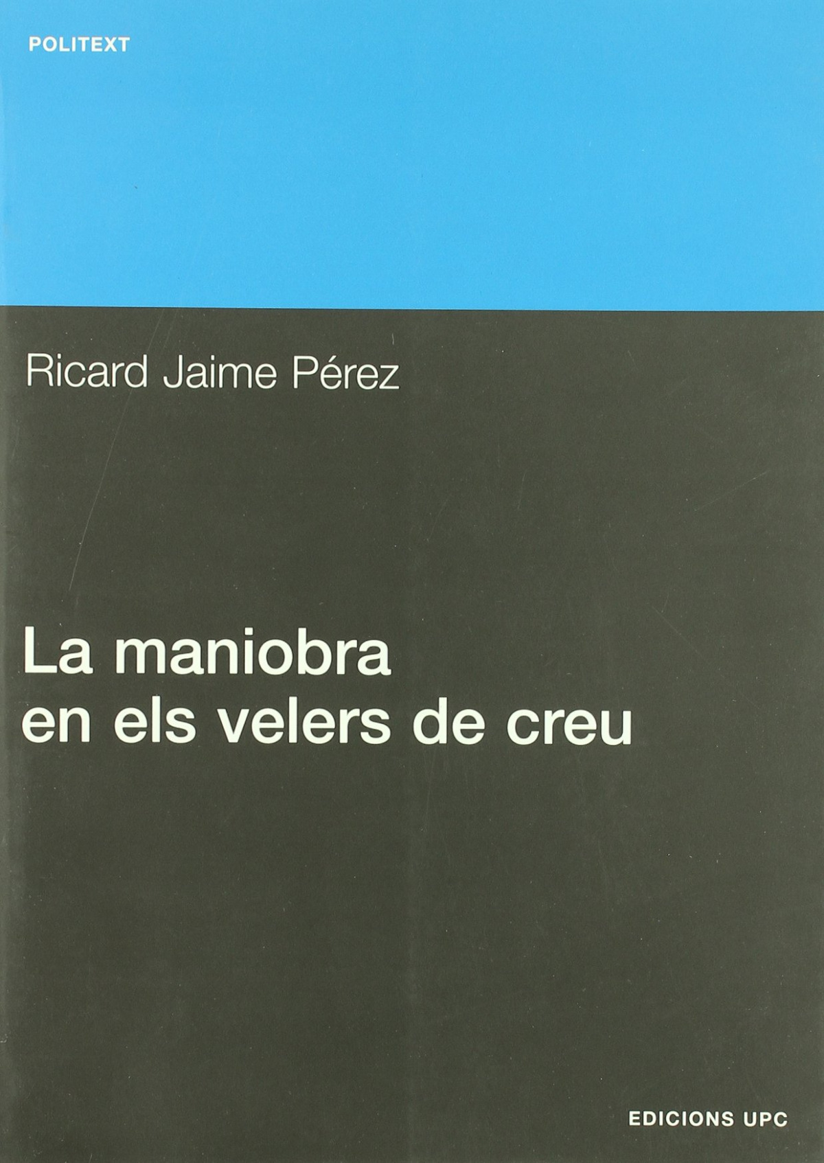 La maniobra en els velers de creu - Ricard Jaime Pérez