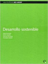 Desarrollo sostenible - Sabater Pruna, M. Assumpta/Xercavins Valls, Josep/Cervantes Torre-Marín, Gemma/Cayuela Marín, Diana