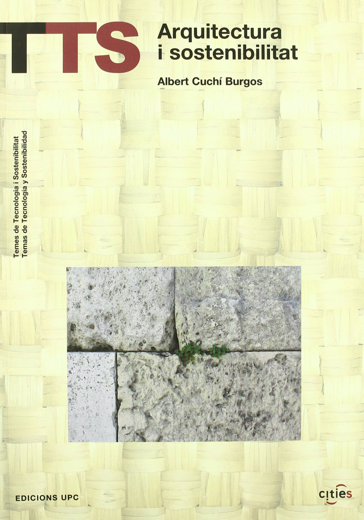 Arquitectura i sostenibilitat - Cuchí Burgos, Albert