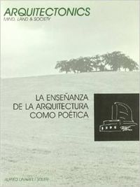 La enseñanza de la arquitectura como poética - Linares Soler, Alfred