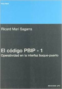 El código PBIP - 1. Operatividad en la interfaz buque-puerto - Marí Sagarra, Ricard