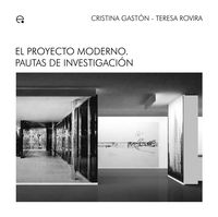 El proyecto moderno. Pautas de investigación - Gaston Guirau, Cristina/Rovira Llobera, Teresa