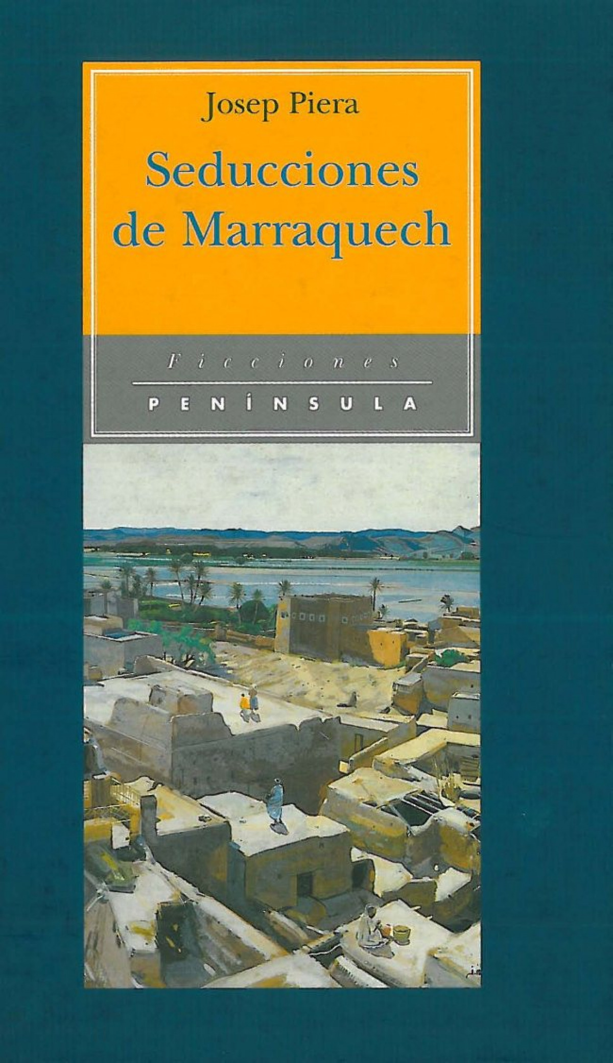 Seducciones de marraquech - Piera Rubio, Josep