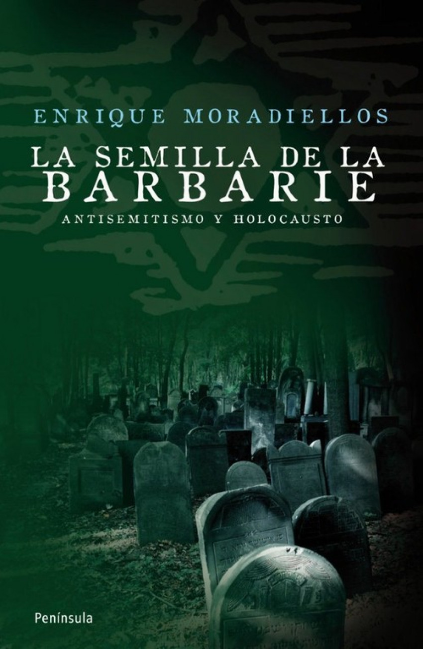 La semilla de la barbarie - Moradiellos, Enrique