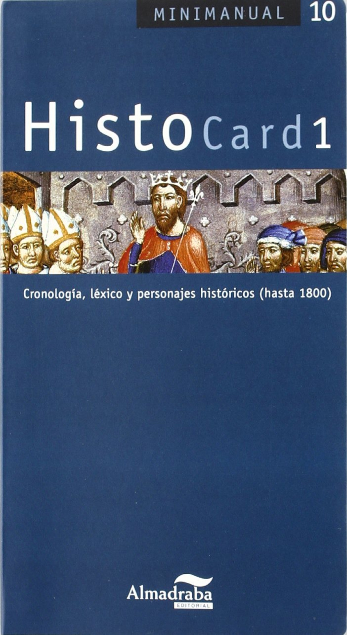 HistoCard 1 cronología, léxico y personajes históricos (hasta 1800) - Pérez Rodríguez, Josep Maria/Palomero Caro, Rafael