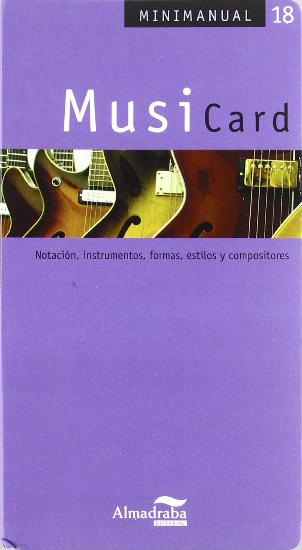 MusiCard notación, instrumentos, formas, estilos y compositores - Fenollosa Vázquez, Rafael Vicente/Díez Cabanillas, Ángeles