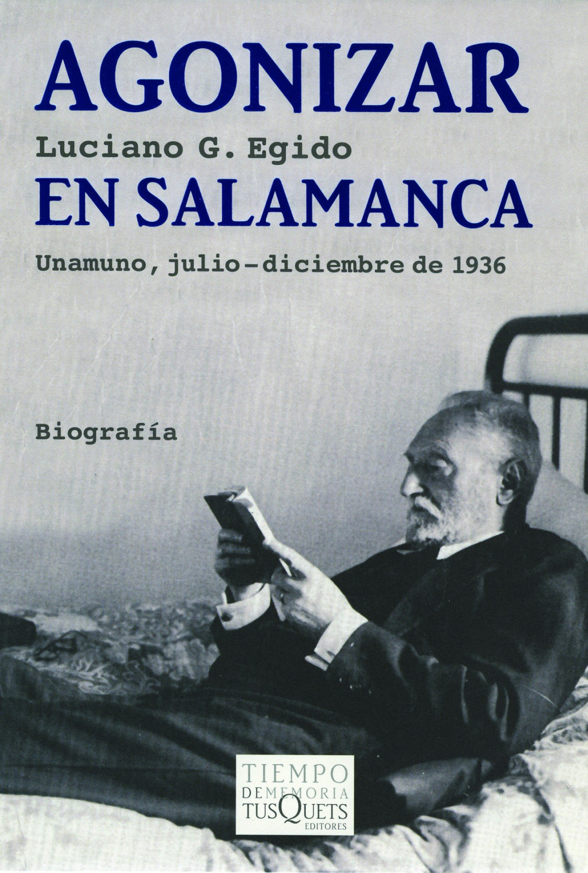Agonizar en Salamanca - Egido, Luciano G.