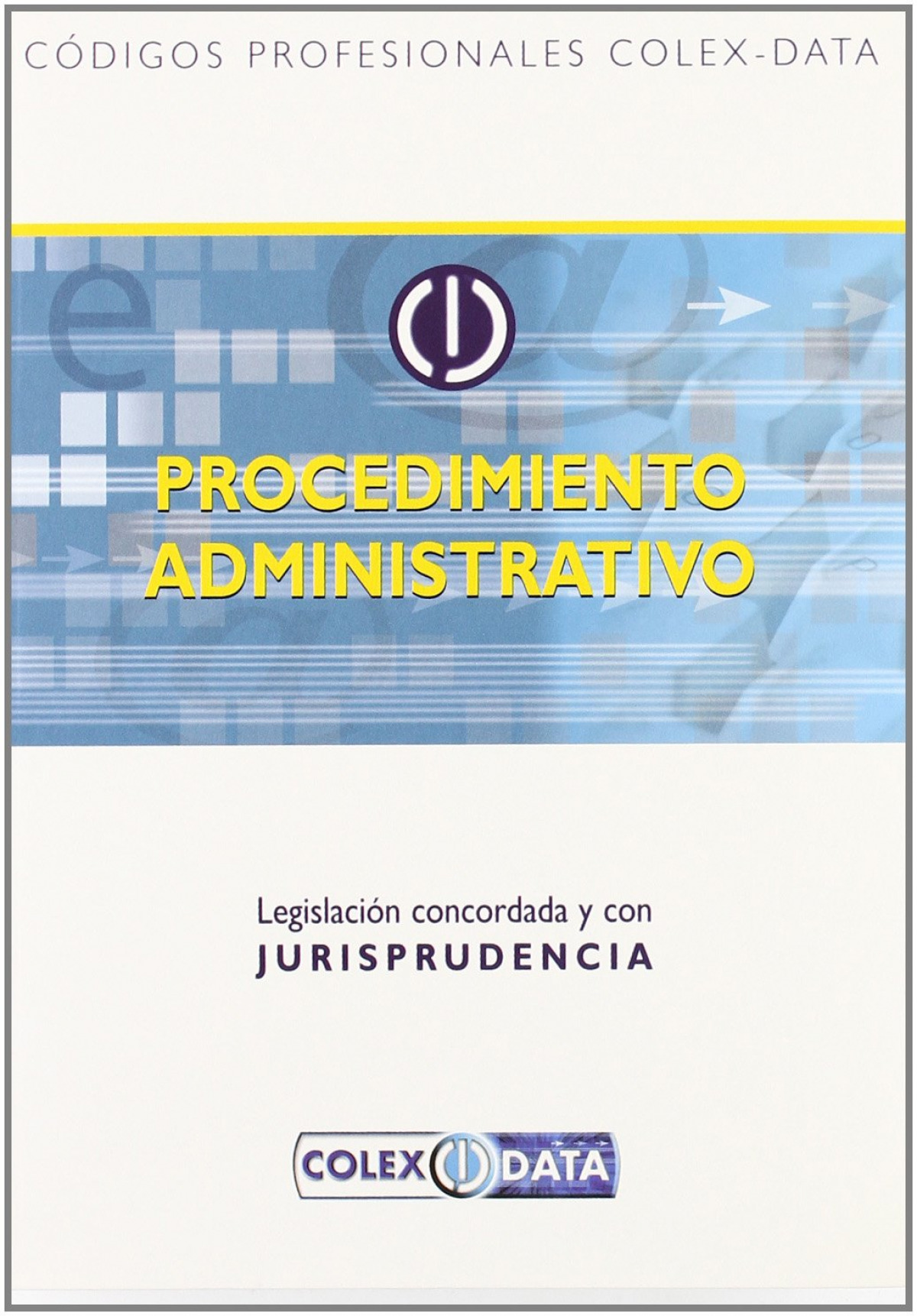 Procedimiento administrativo.legislacion(colex-data) concord - Fernando Castro Abella