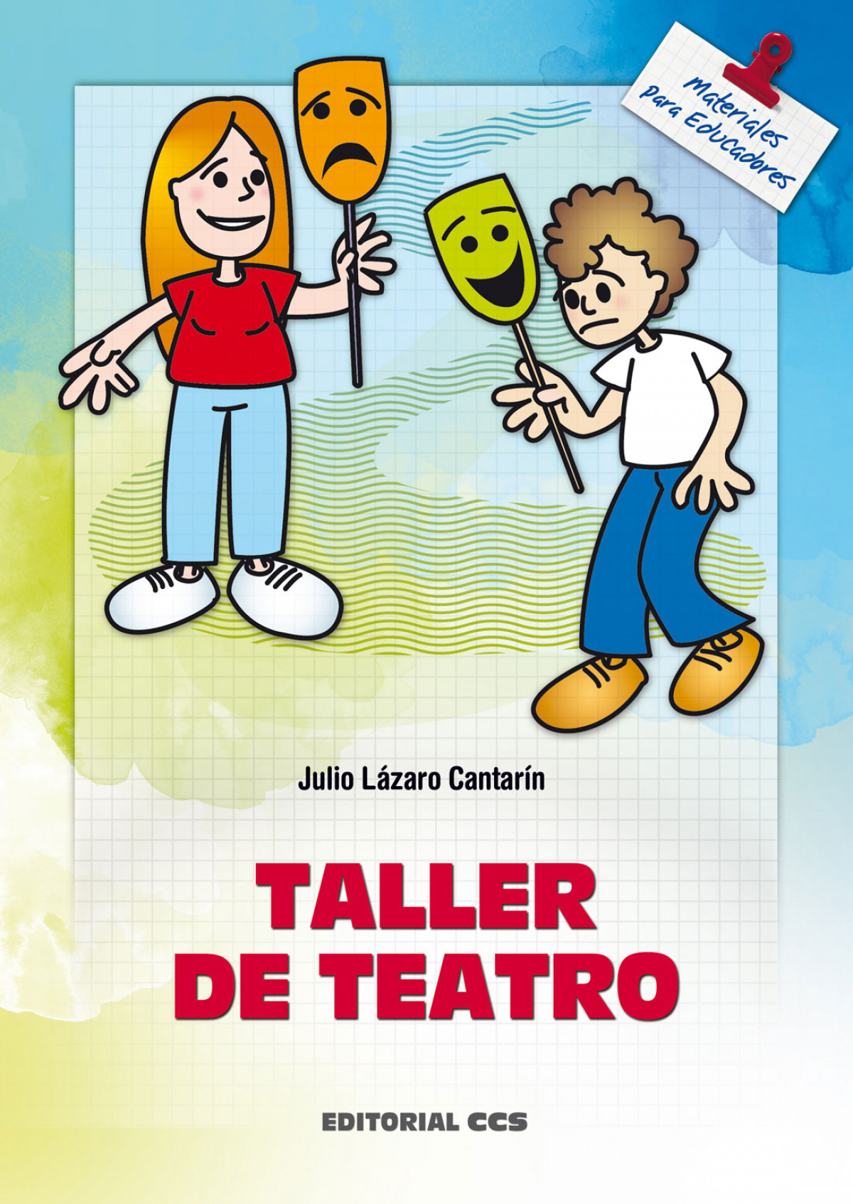 Taller de teatro - Lázaro Cantarín, Julio