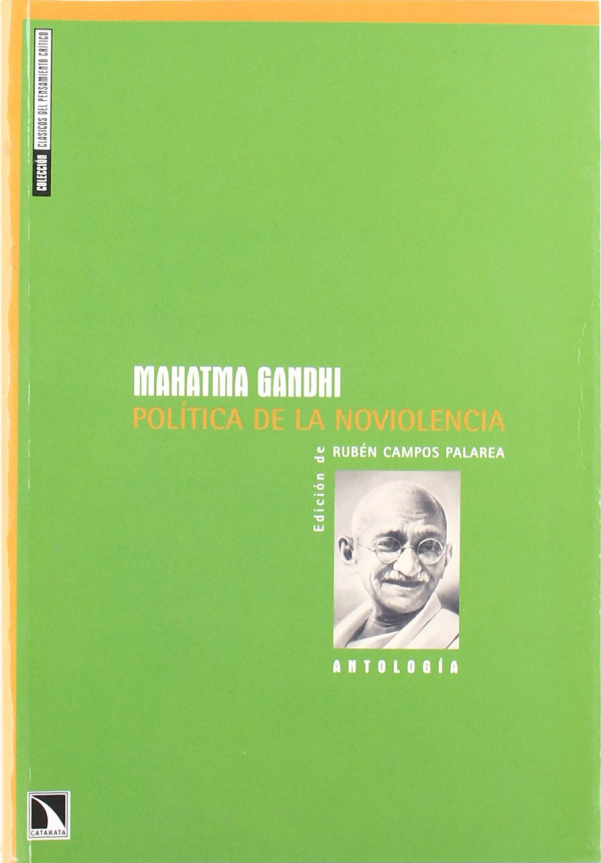 Politica de la noviolencia - Gandhi, Mahatma