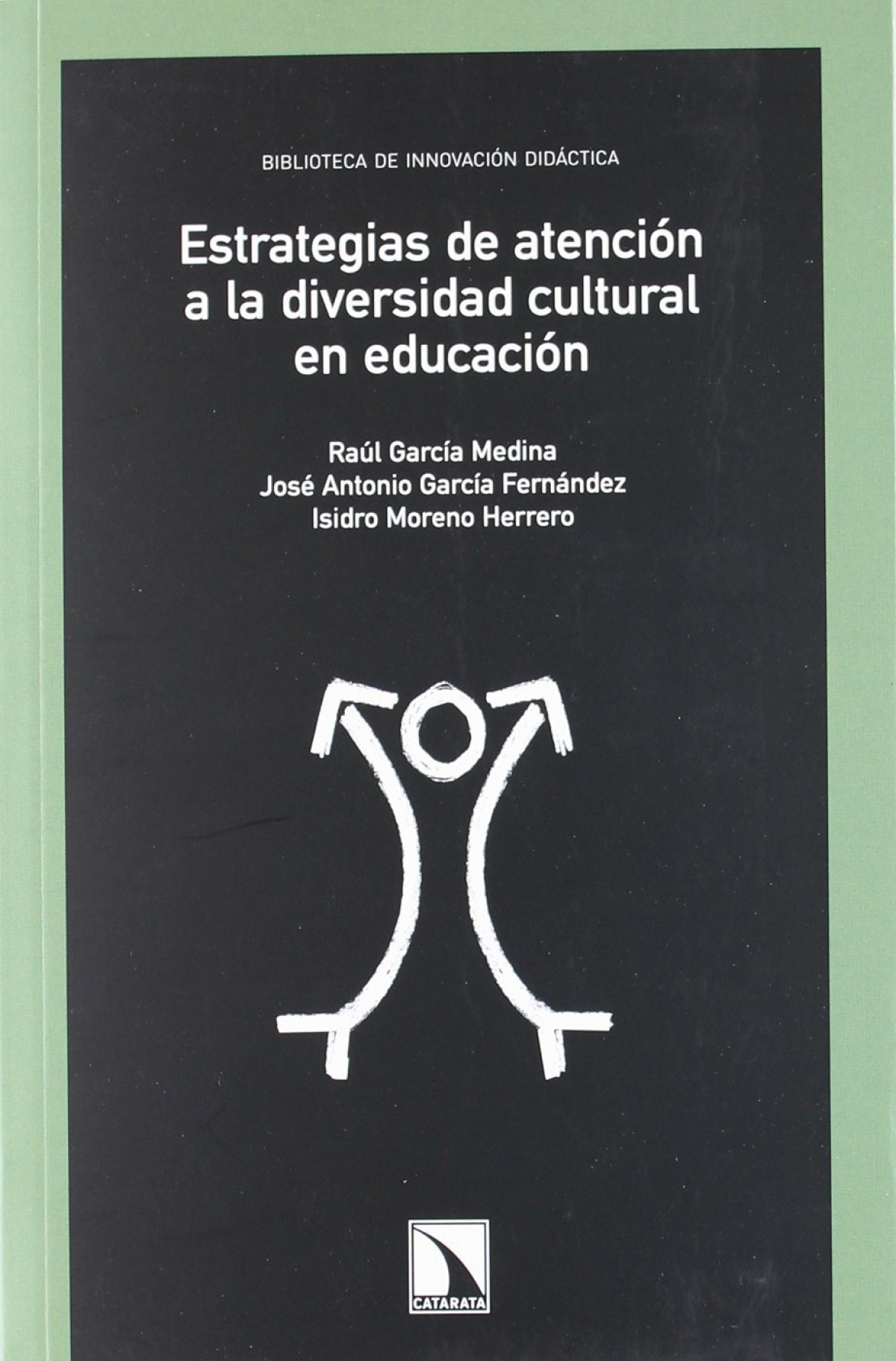 ESTRATEGIAS DE ATENCI�N A LA DIVERSIDAD CULTURAL EN EDUCACI�