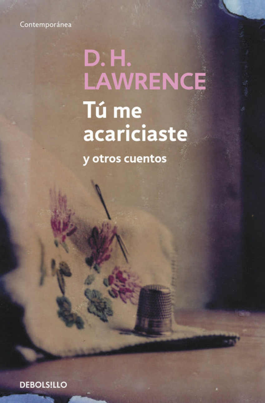 Tu Me Acariciaste Y Otros Cuentos - Lawrence, D.H.