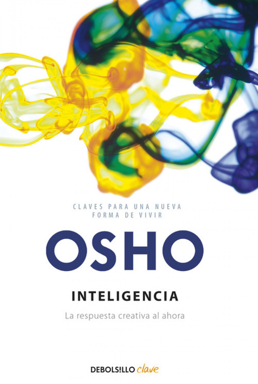 Inteligencia La respuesta creativa al ahora - Osho