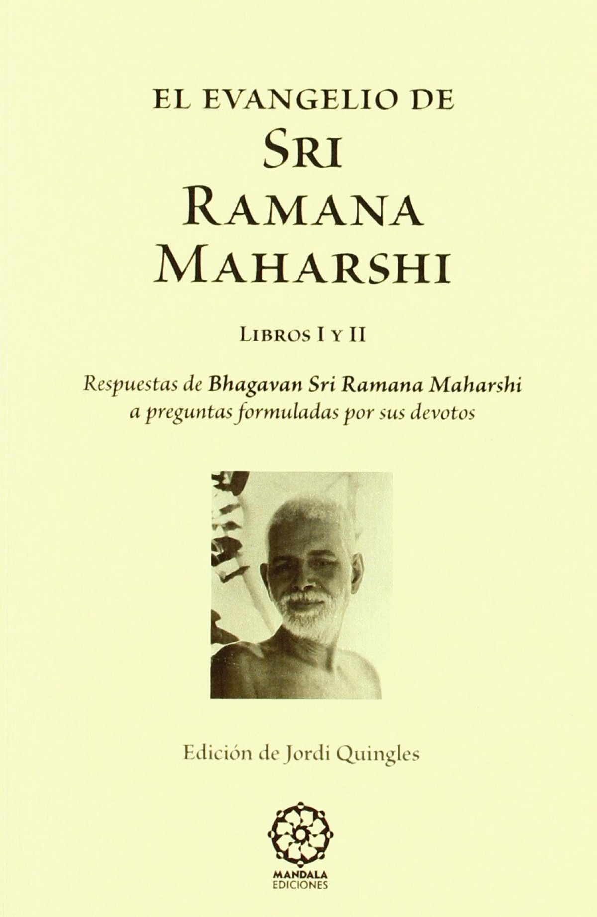 El evangelio de Sri Romana Maharshi - Quingles Fontcuberta, Jordied. lit.