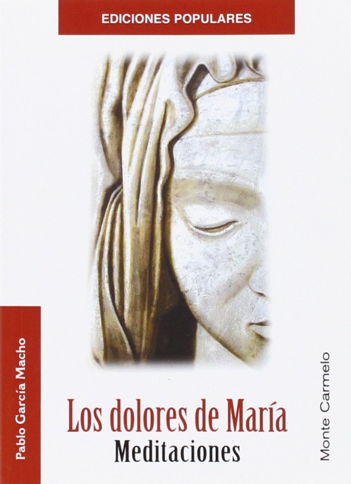 Los Dolores de Mar�a : meditaciones