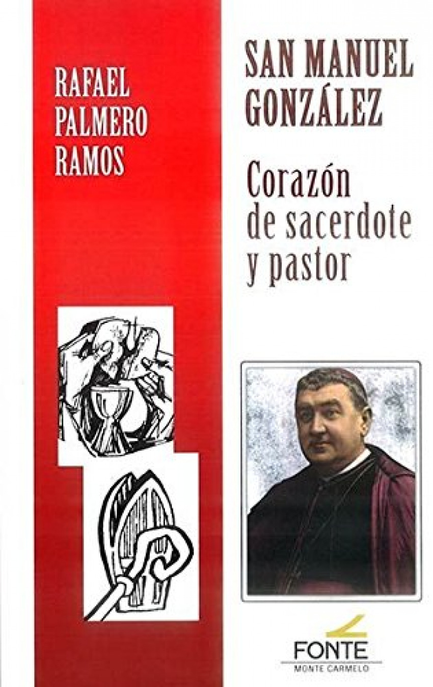 San Manuel Gonzalez: Corazón de sacerdote y pastor - Palmero Ramos, Rafael