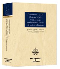 Comentarios a la Ley Org�nica 3/2007, de 22 de marzo, para la igualdad efectiva de mujeres y hombres