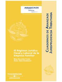 El r�gimen Jur�dico Fiscal y Laboral de la Empresa Familiar