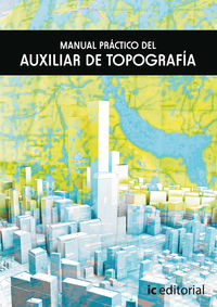 MANUAL PRACTICO DEL AUXILIAR DE TOPOGRAFIA
