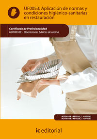 Aplicaci�n de normas y condiciones higi�nico-sanitarias en restauraci�n. hotr0108 - operaciones b�sicas de cocina