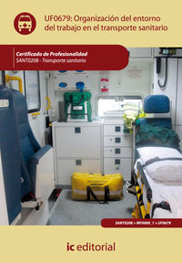 Organizaci�n del entorno de trabajo en transporte sanitario. sant0208 - transporte sanitario