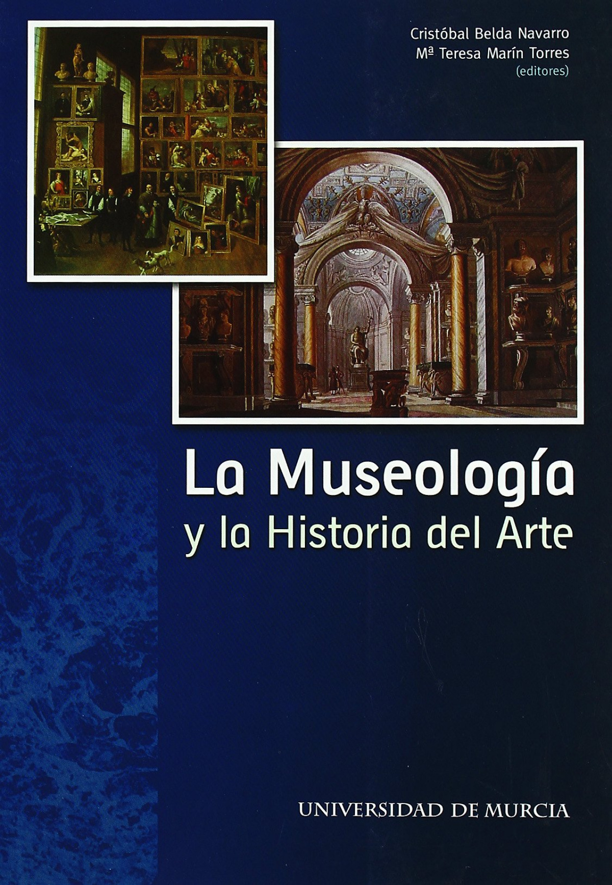 Museologia y la historia del arte, la. - Marin Torres,Mª Teresa