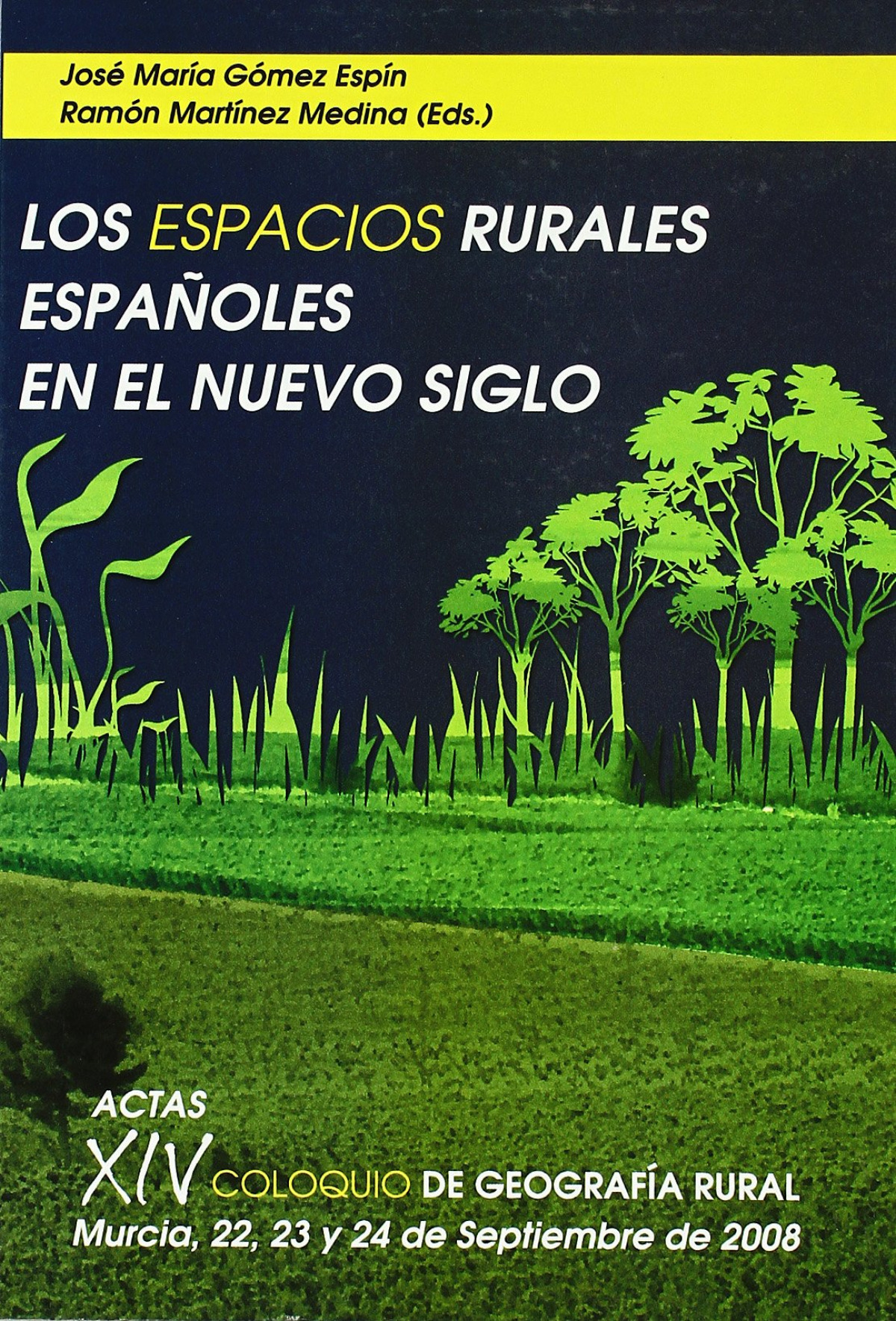 Los Espacios Rurales Espa�oles en el Nuevo Siglo