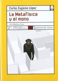Metafisica y el mono - Eugenio, Carlos