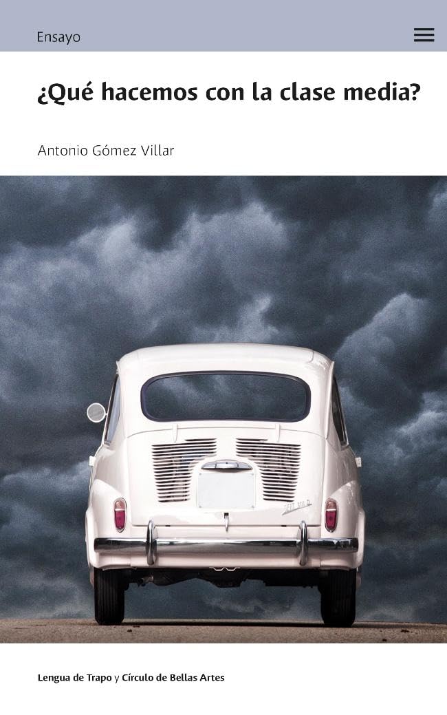 �Qu� hacemos con la clase media?