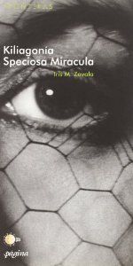 KILIAGONIA SPECIOSA MIRACULA