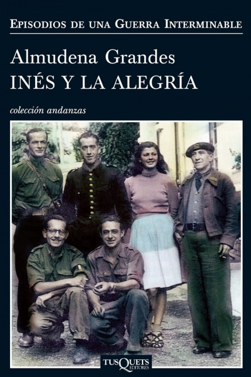 Inés y la alegría El ejército de unión nacional y la invasión del vall - Grandes Hernández, Almudena