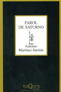 Farol de Saturno - Martínez Sarrión, Antonio