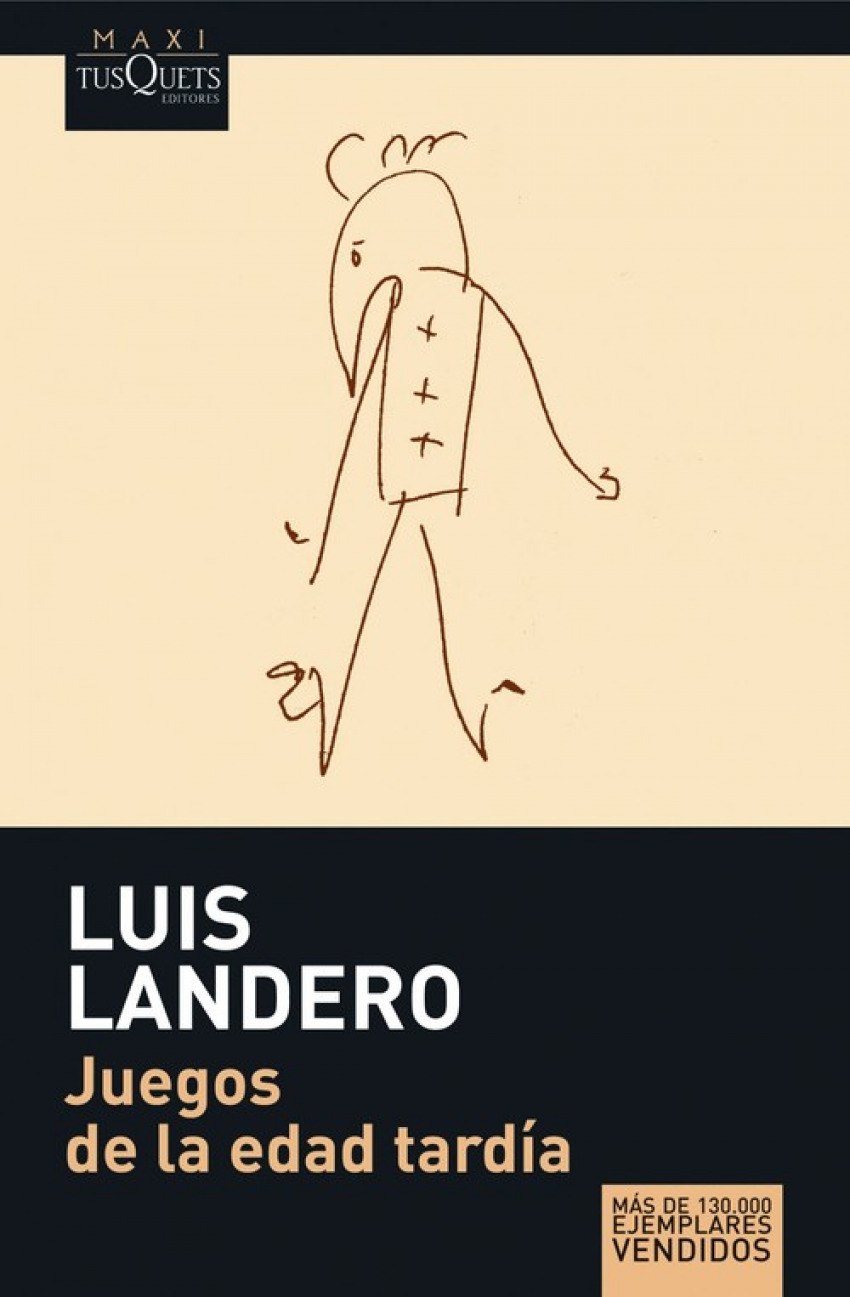 Juegos de la edad tardía - Landero, Luis