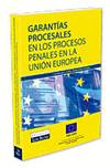 Garant�as procesales en los procesos penales en la Uni�n Europea