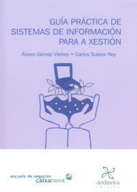 Gu�a pr�ctica de sistemas de informaci�n para a xesti�n