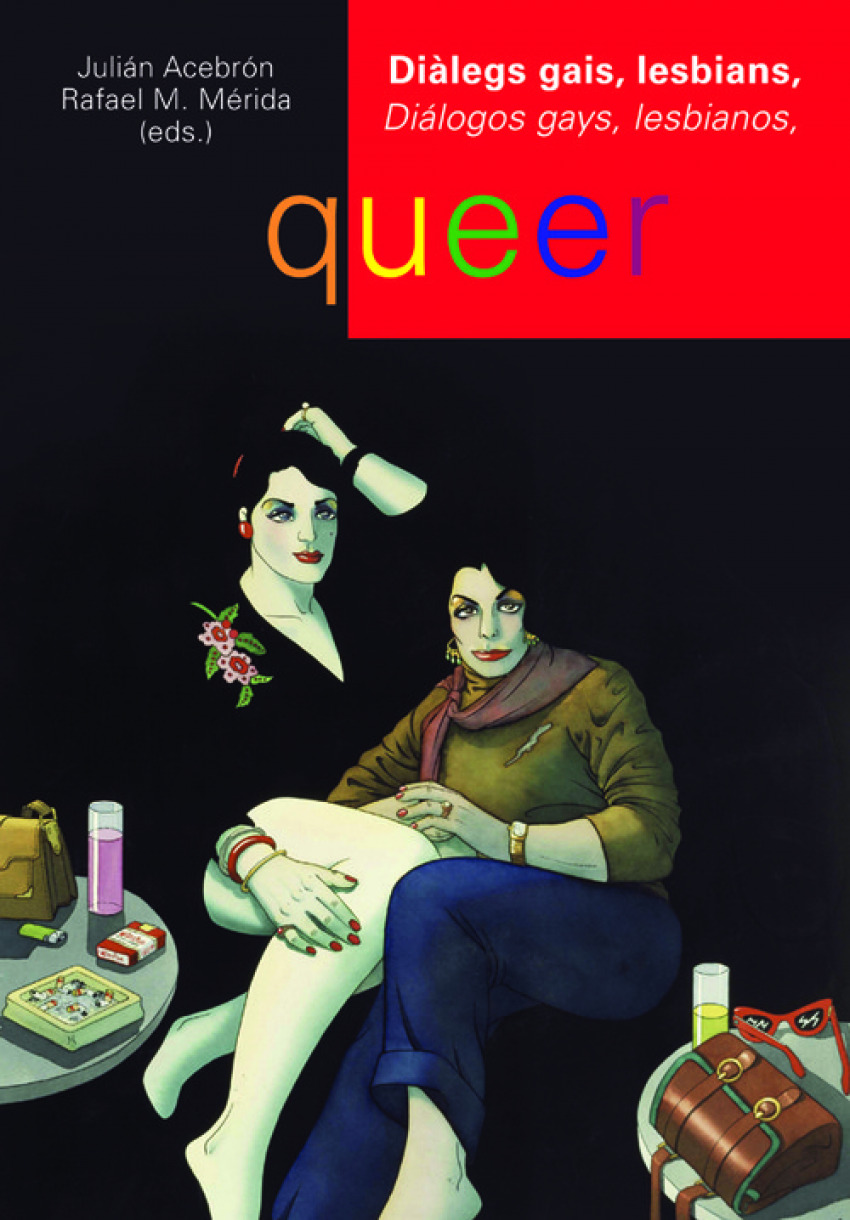 Diàlegs gais, lesbians, queer. Diálogos gays, lesbianos, queer. - Acebrón Ruiz, Julián/Mérida Jiménez, Rafael