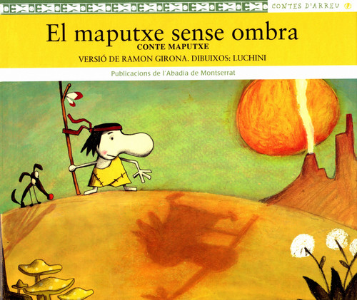 El maputxe sense ombra - Girona, Ramon