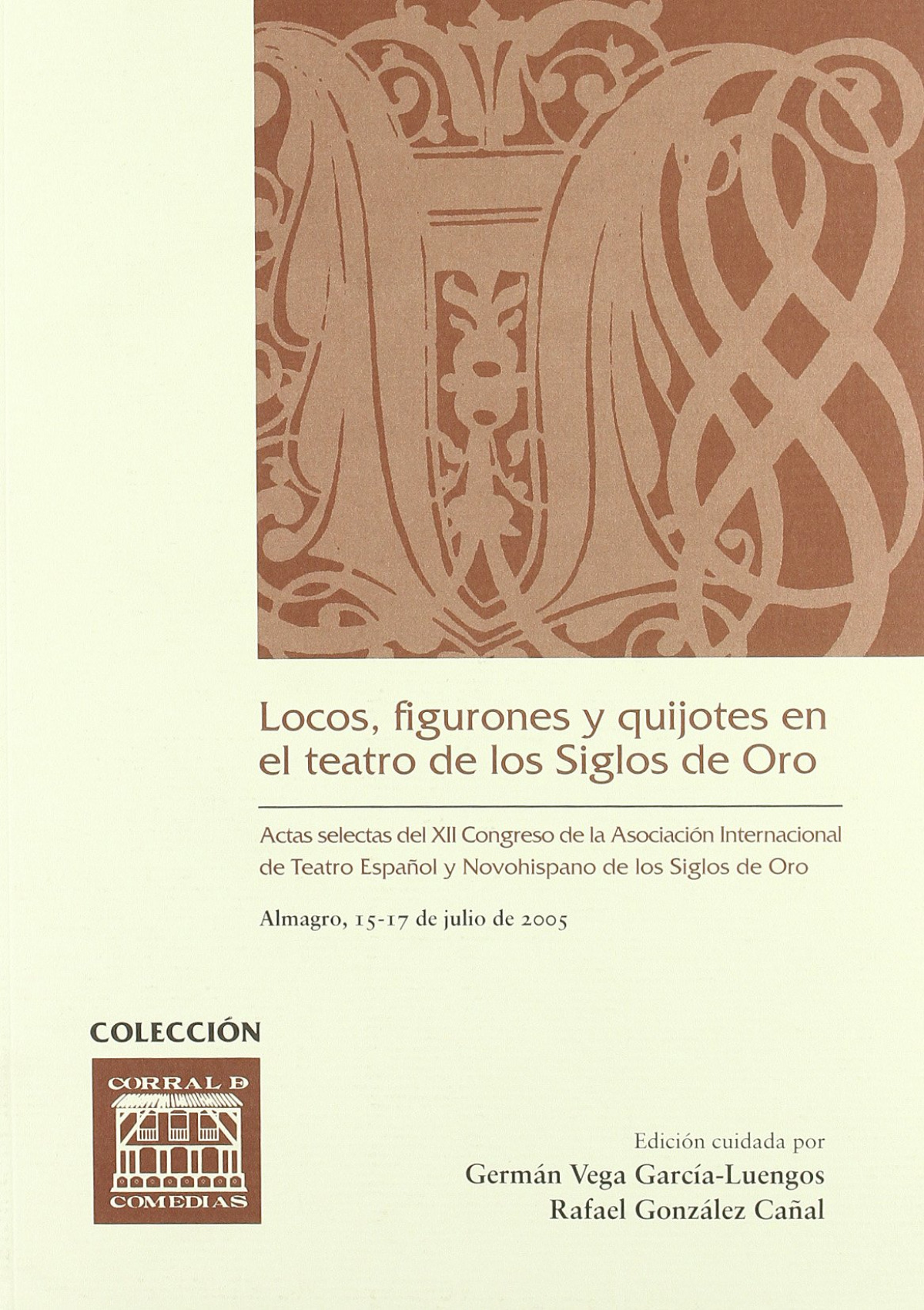 Locos, figurones y quijotes en el teatro de los siglos de oro