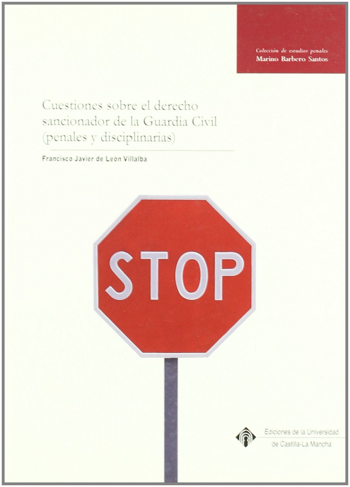 Cuestiones sobre el derecho sancionador de la Guardia Civil