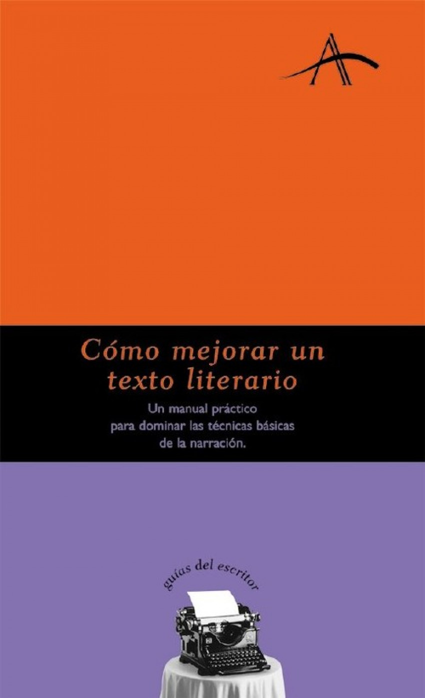Cómo mejorar un texto literario Un manual práctico para dominar las té - Sabarich, Lola/Dintel, Felipe