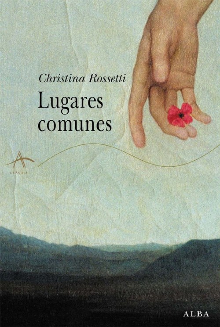 Lugares comunes - Rossetti, Christina