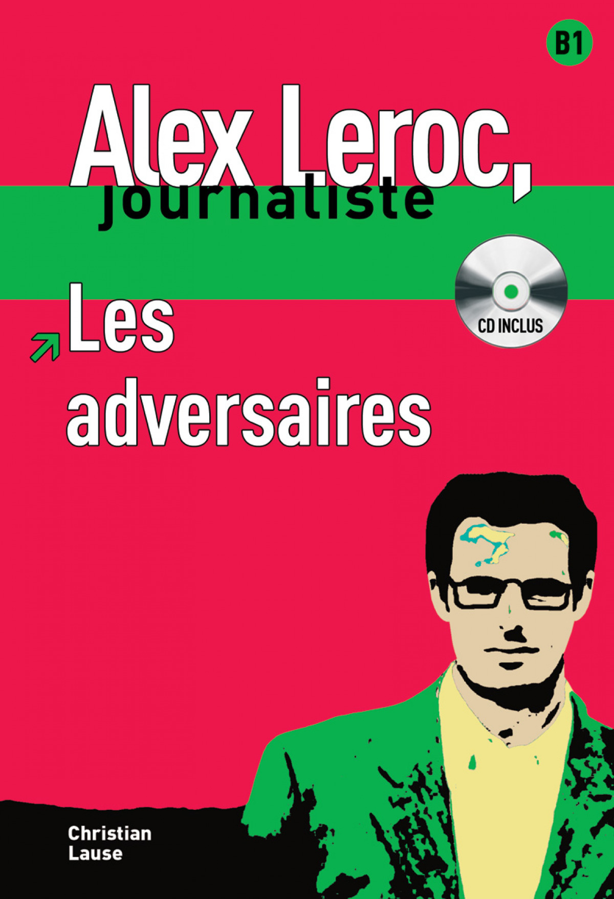 Collection Alex Leroc - Les adversaires + CD - Lause, Christian