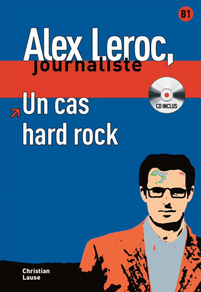 Collection Alex Leroc - Un cas hard rock + CD - Lause, Christian